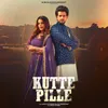 About Kutte Pille Song